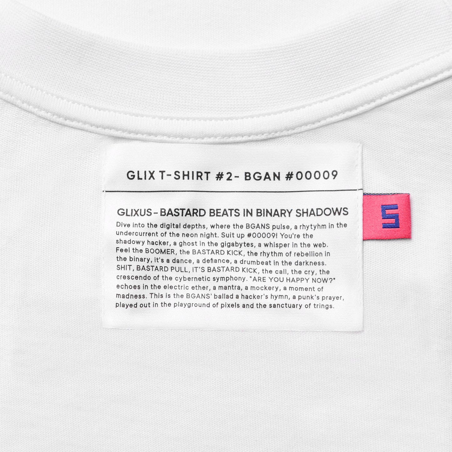 Close-up of the interior neck label for GLIX T-SHIRT #2 - BGAN #00009, featuring the "GLIXUS - BASTARD BEATS IN BINARY SHADOWS" brand manifesto.